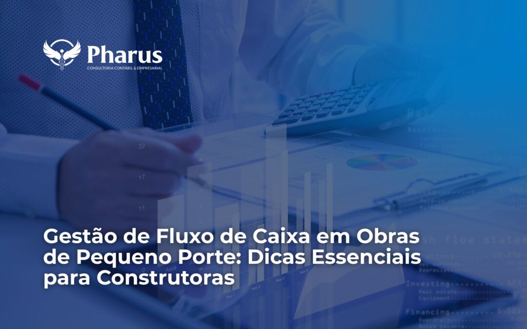 Gestão de Fluxo de Caixa em Obras de Pequeno Porte