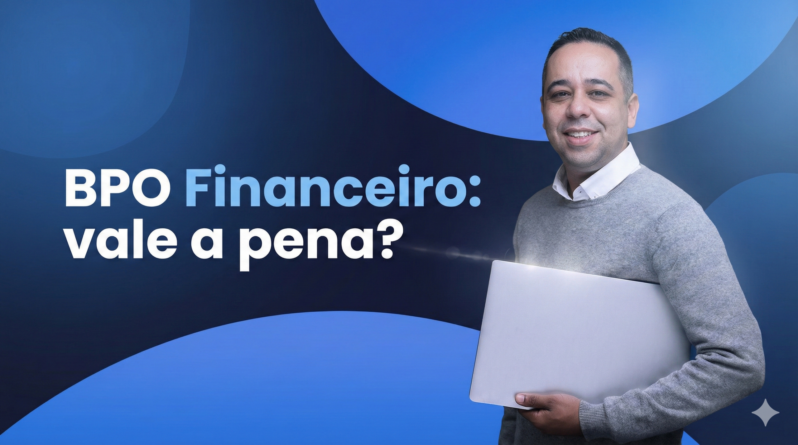 Contratar BPO financeiro: quando vale a pena?